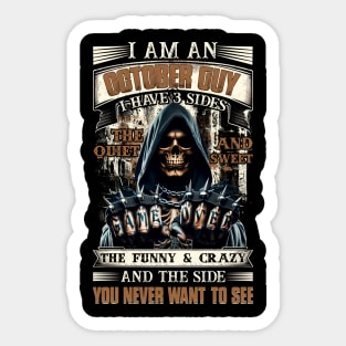 Skull I'm An October Guy I Have 3 Sides Birthday The Quiet & Sweet The Funny & Crazy Sticker